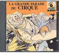 La Grande Parade Du Cirque