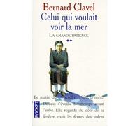 La Grande patience, tome 2 : Celui qui voulait voir la mer