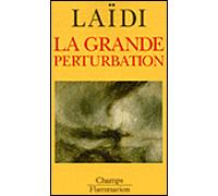 Zaki Laïdi – La Grande Perturbation – Essai – Poche