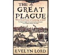 La grande peste - Quand la mort est arrivée à Cambridge en 1665