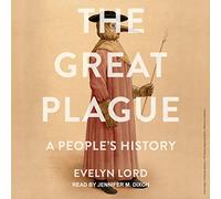 La grande peste : une histoire populaire