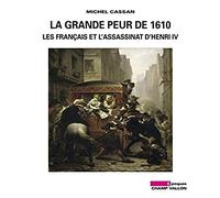 La Grande Peur De 1610