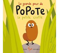 La grande peur de Popote la petite crotte