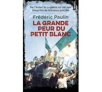 La Grande peur du Petit Blanc