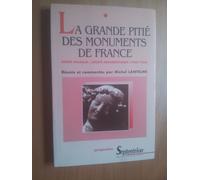 La Grande Pitié Des Monuments De France - André Malraux, Débats Parlementaires (1960/1968)