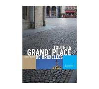 La Grande Place De Bruxelles - Isabelle de Pange - Aparte - broché - Guide