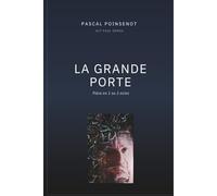 La Grande Porte: Conte philosophique sur l'au-delà