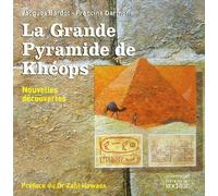 La Grande Pyramide de Khéops: Nouvelles découvertes