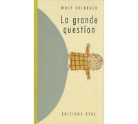 La Grande Question