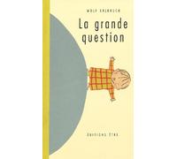 La grande question