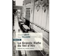 La grande rafle du Vel d'Hiv: PR2FACE DE JOSEPH KESSEL