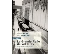 La grande rafle du Vel d'Hiv Pr2face de joseph kessel - Claude Lévy - Tallandier - Poche - Etude
