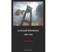 La Grande Révolution 1789-1793