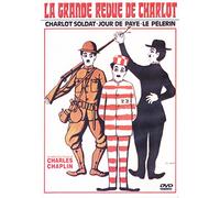 La Grande revue de Charlot (Charlot soldat / Jour de paye / Le pélerin)