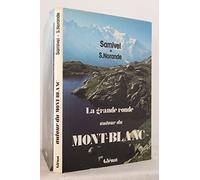 La Grande ronde autour du Mont-Blanc