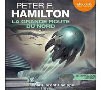 La Grande route du Nord, tome 2 - Peter F. Hamilton - Audiolib - Livre audio - Livre