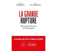 La Grande rupture Réconcilier Keynes et Schumpeter - Alain Villemeur - Odile Jacob - broché - Essai