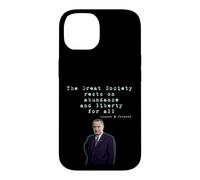 La Grande Société Repose sur l'abondance et la liberté pour Tous Les LBJ Coque pour iPhone 14