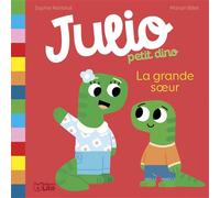 La grande soeur - Sophie Nanteuil - Lito - broché - Album jeunesse