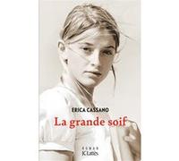 La grande soif Erica Cassano (Auteur)