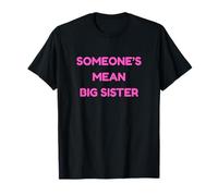 La Grande sœur méchante de Quelqu'un est drôle T-Shirt