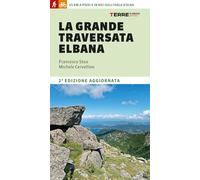 La grande traversata elbana. 65 km a piedi e in bici sull'Isola d'Elba