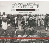 La grande traversée de l'Afrique 1896-1899: Congo Fachoda Djibouti, édition bilingue français-anglais