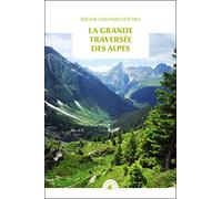 La grande traversée des Alpes