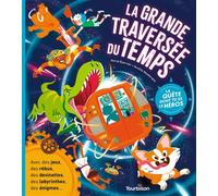 La grande traversée du temps - Hervé Eparvier - Tourbillon - cartonné - Livre-jeu