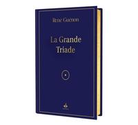 La grande triade - René Guénon - Albouraq - relié - Essai