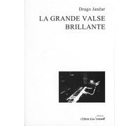 La grande valse brillante - Drago Jancar - L'espace D'un Instant - broché - Théâtre