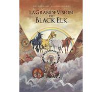La Grande Vision de Black Elk - Jean-Marie Michaud - Hozhoni Eds - cartonné - Bande dessinée