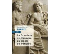 La grandeur de l'homme au siècle de Périclès