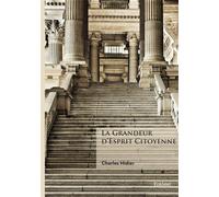 La Grandeur d'Esprit Citoyenne - Charles Hidier - Edilivre-Aparis - broché - Essai