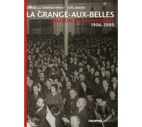 La Grange-aux-Belles. Maison des syndicats. 1906-1989
