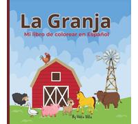 La granja: Mi libro de colorear en Español