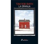 La Granja Tom Rob Smith (Auteur)