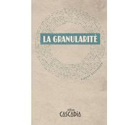 La Granularité
