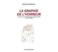 La graphie de l´horreur: Essai sur la littérature des années (1990-2000)