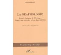 La Graphologie - Les Révélations De L'écriture D'après Un Contrôle Scientifique (1906)