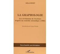 La graphologie Les révélations de l'écriture d'après un contrôle scientifique (1906) - Alfred Binet - L'harmattan - broché - Etude
