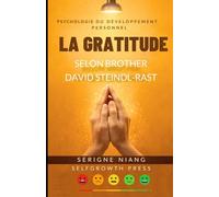 La gratitude selon Brother David Steindl-Rast