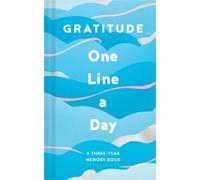 La gratitude, une ligne par jour : Un livre de souvenirs sur trois ans