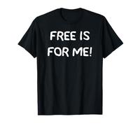 La gratuité, C'est pour Moi T-Shirt