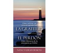 La gratutud - El perdón / Gratitude - Forgiveness