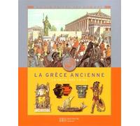 La Grèce ancienne : La Terre des héros