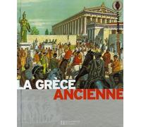 La Grèce ancienne: La terre des héros