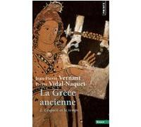 La Grèce ancienne Pierre Vidal-Naquet (Auteur), Jean-Pierre Vernant (Auteur)