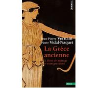 La Grèce ancienne, t 3, tome 3 - Rites de passage et transgressions - Jean-Pierre Vernant - Points - Livre