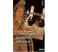 La Grèce ancienne, tome 2 (T2) L'espace et le temps - Jean-Pierre Vernant - Points - Poche - Livre